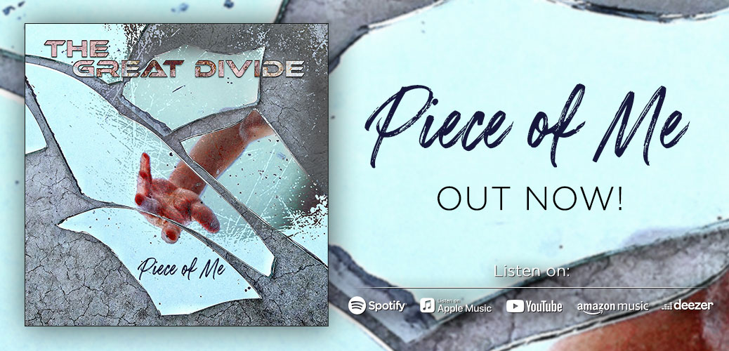 The Great Divide - Piece of Me - OUT NOW!